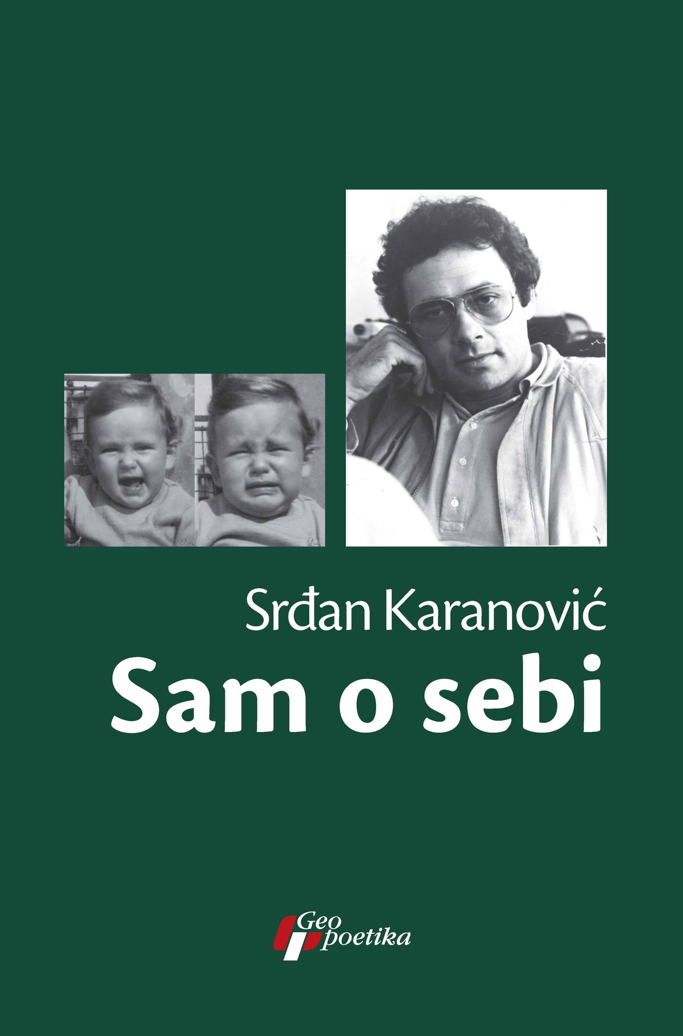 Srdjan Karanovic – Sam o sebi
